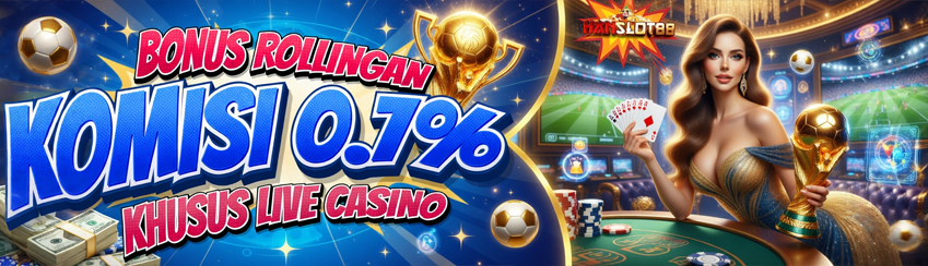 BONUS ROLLINGAN LIVE CASINO 0.7%