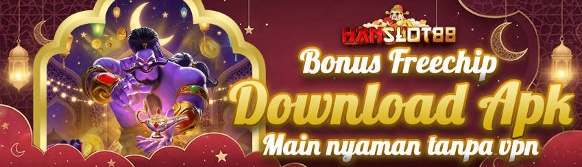 SUPER BONUS FREECHIP DOWNLOAD APK HANSLOT88 